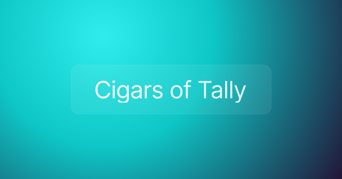 Cigars of Tally