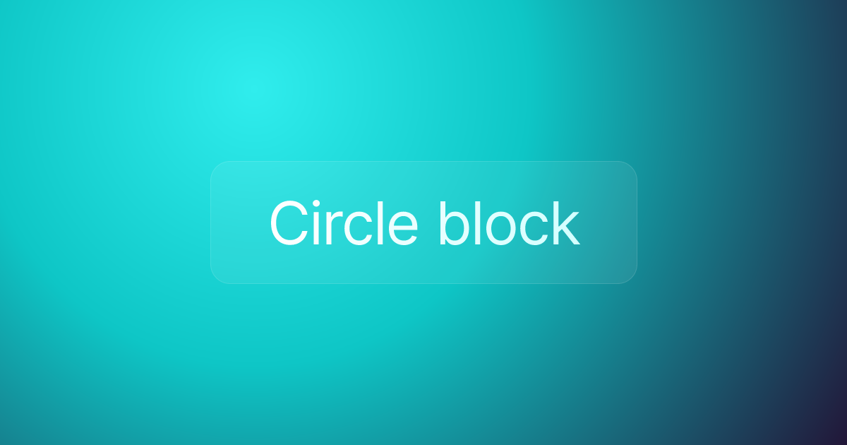 Circle block