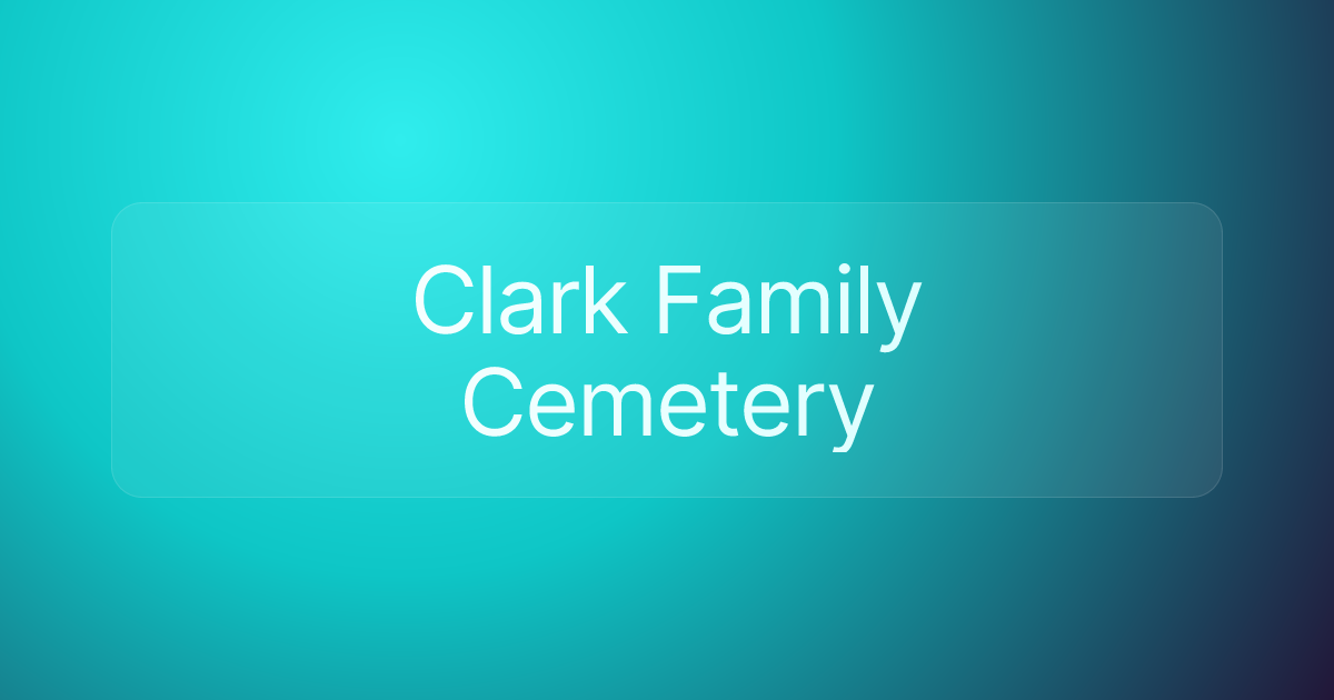 Clark Family Cemetery