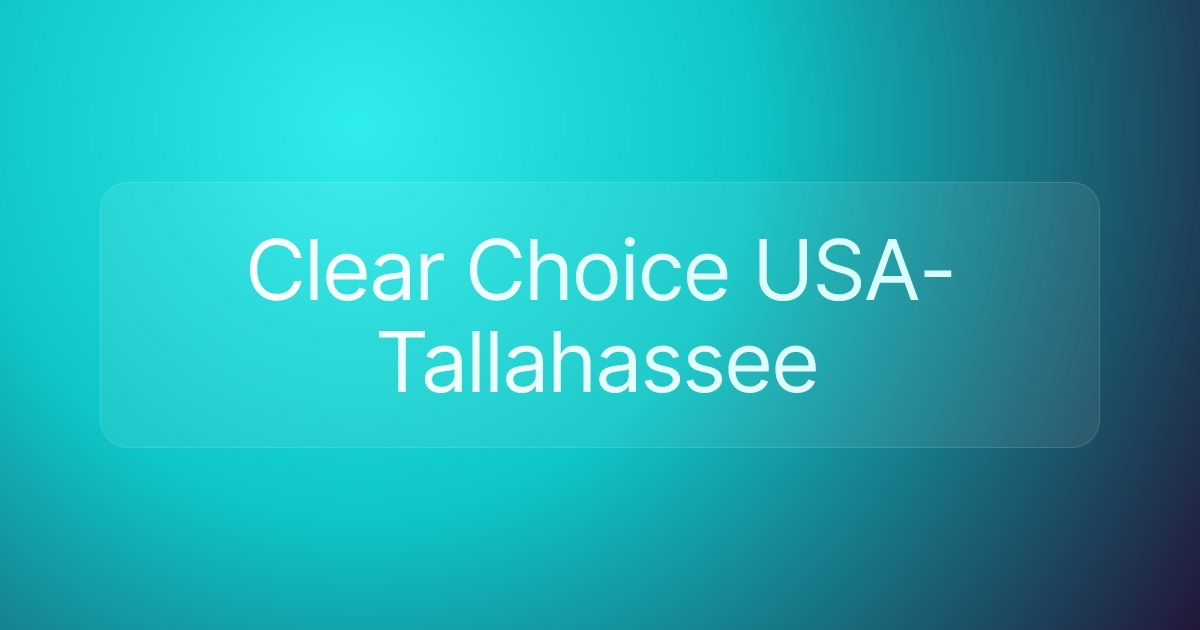 Clear Choice USA-Tallahassee