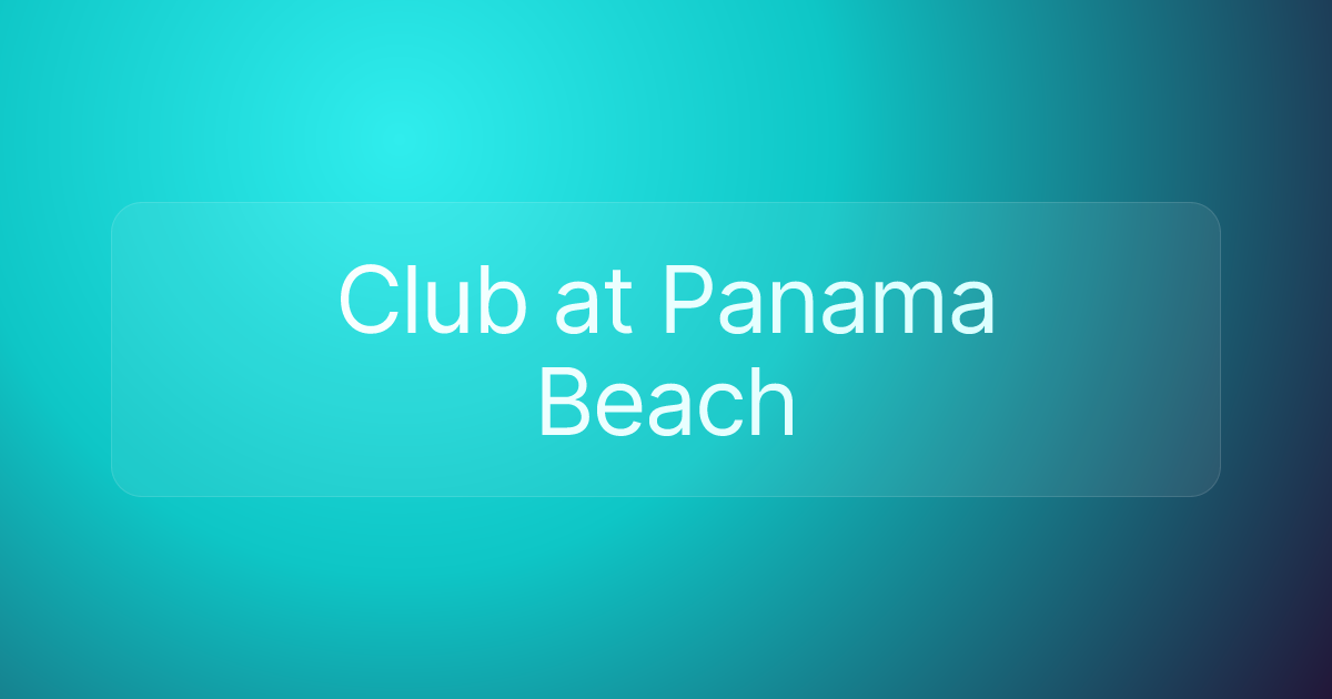 Club at Panama Beach