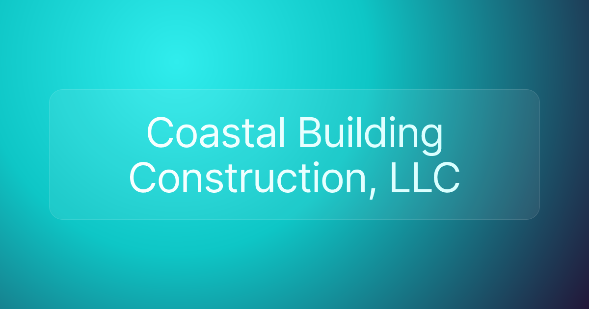 Coastal Building Construction, LLC