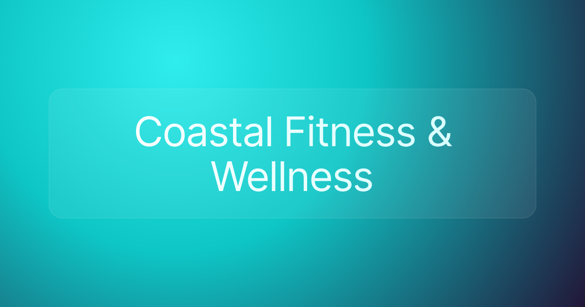 Coastal Fitness & Wellness
