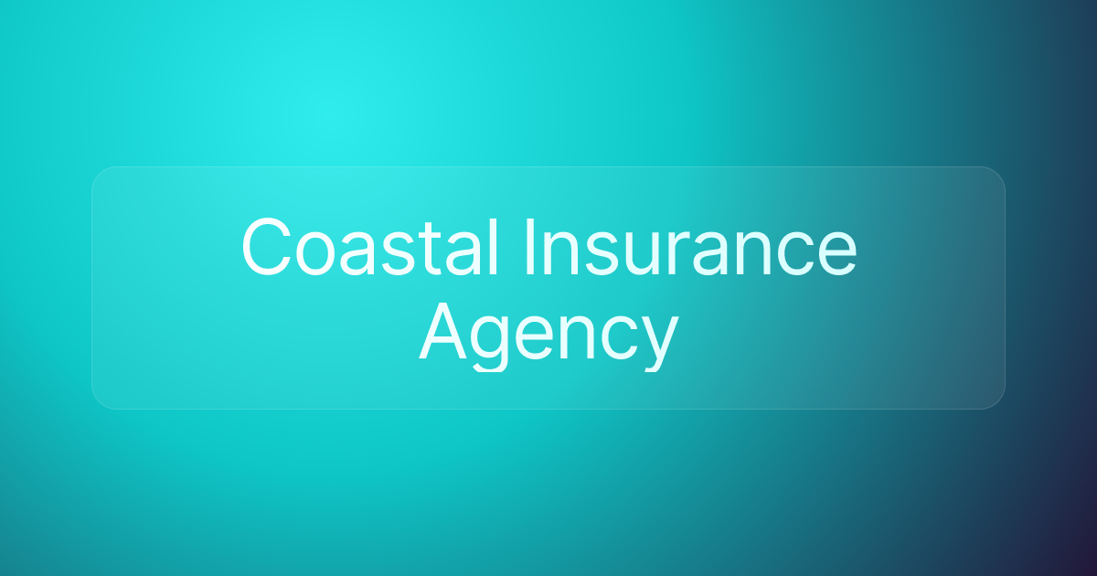 Coastal Insurance Agency