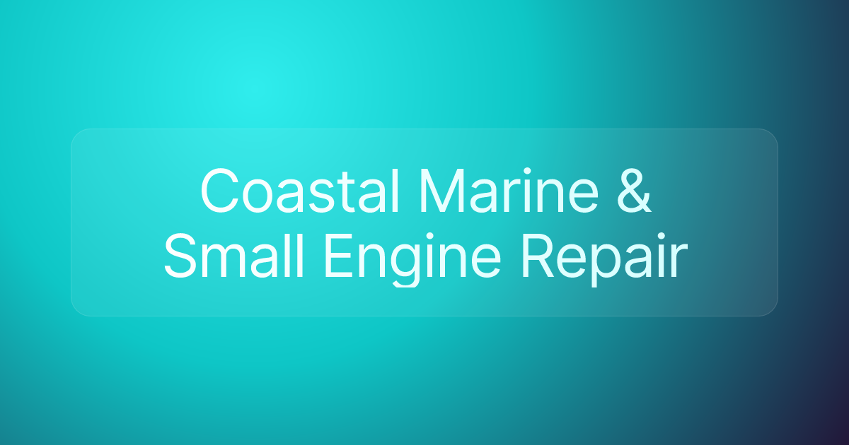 Coastal Marine & Small Engine Repair