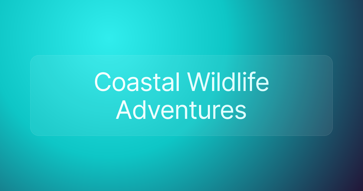 Coastal Wildlife Adventures