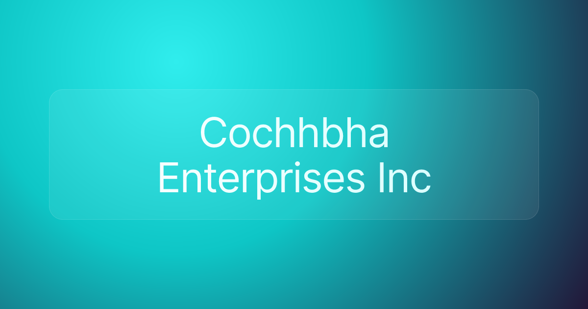 Cochhbha Enterprises Inc