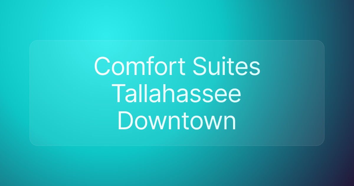 Comfort Suites Tallahassee Downtown