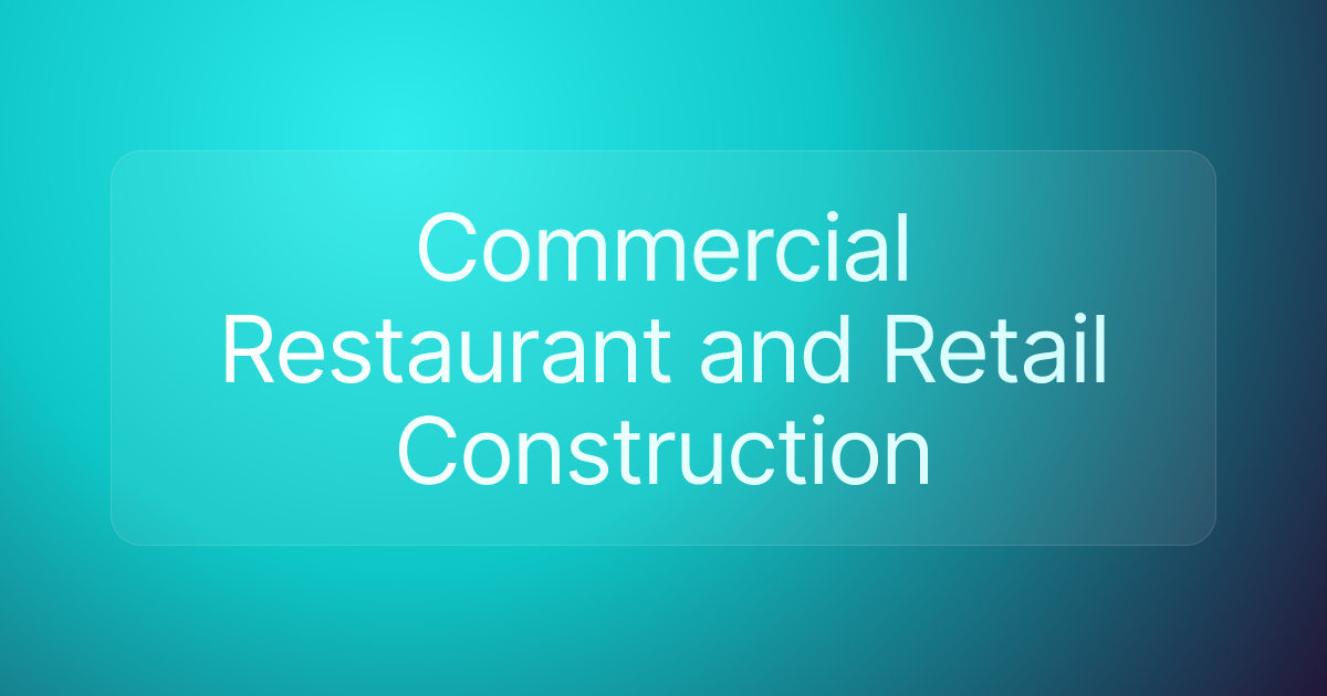 Commercial Restaurant and Retail Construction