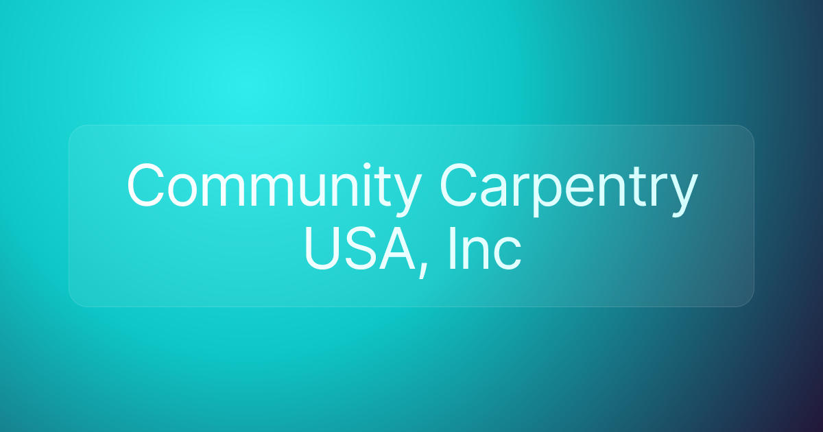 Community Carpentry USA, Inc