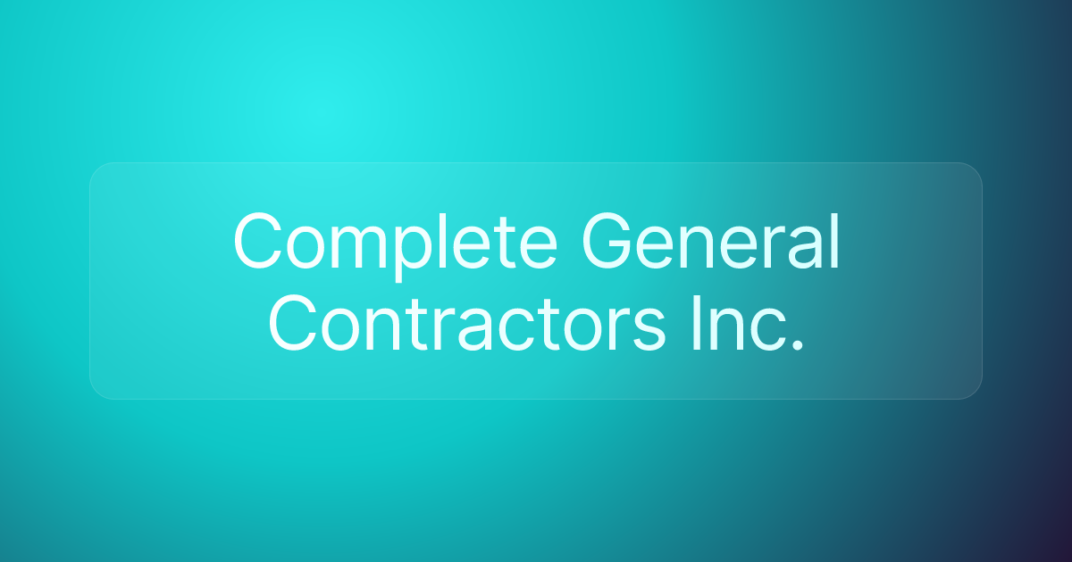 Complete General Contractors Inc.