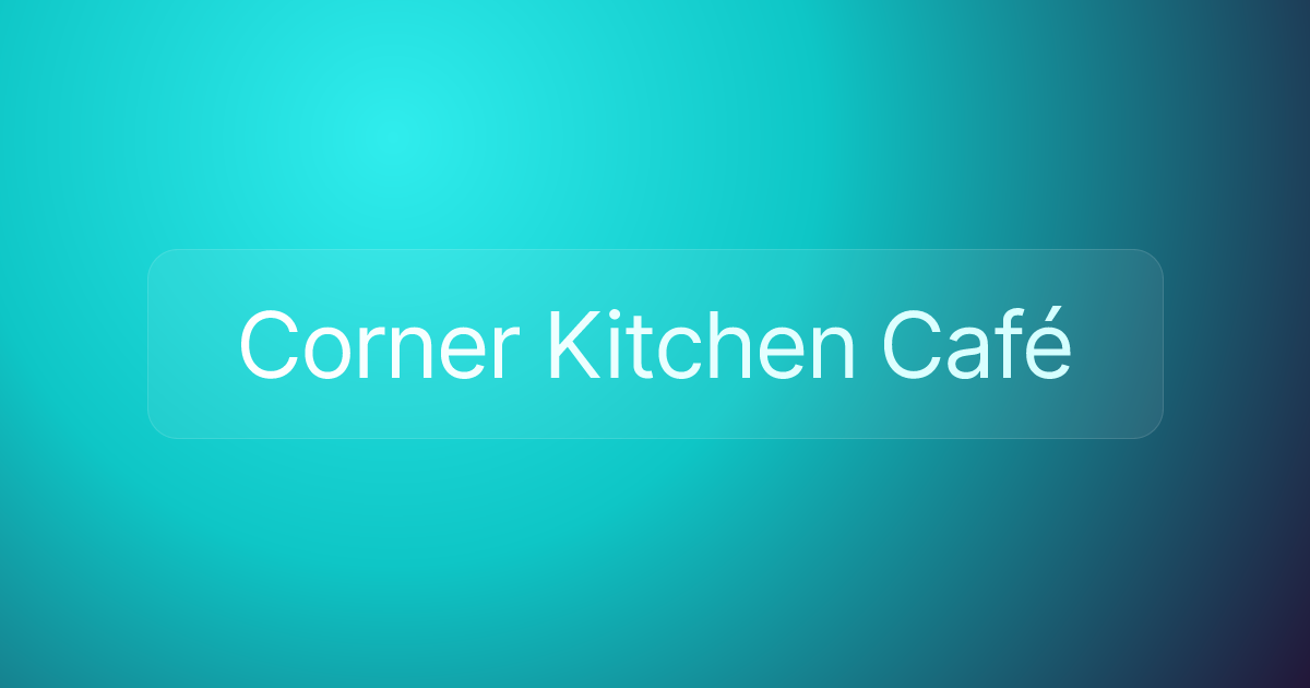 Corner Kitchen Café