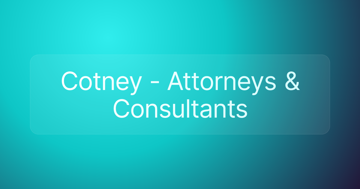 Cotney - Attorneys & Consultants