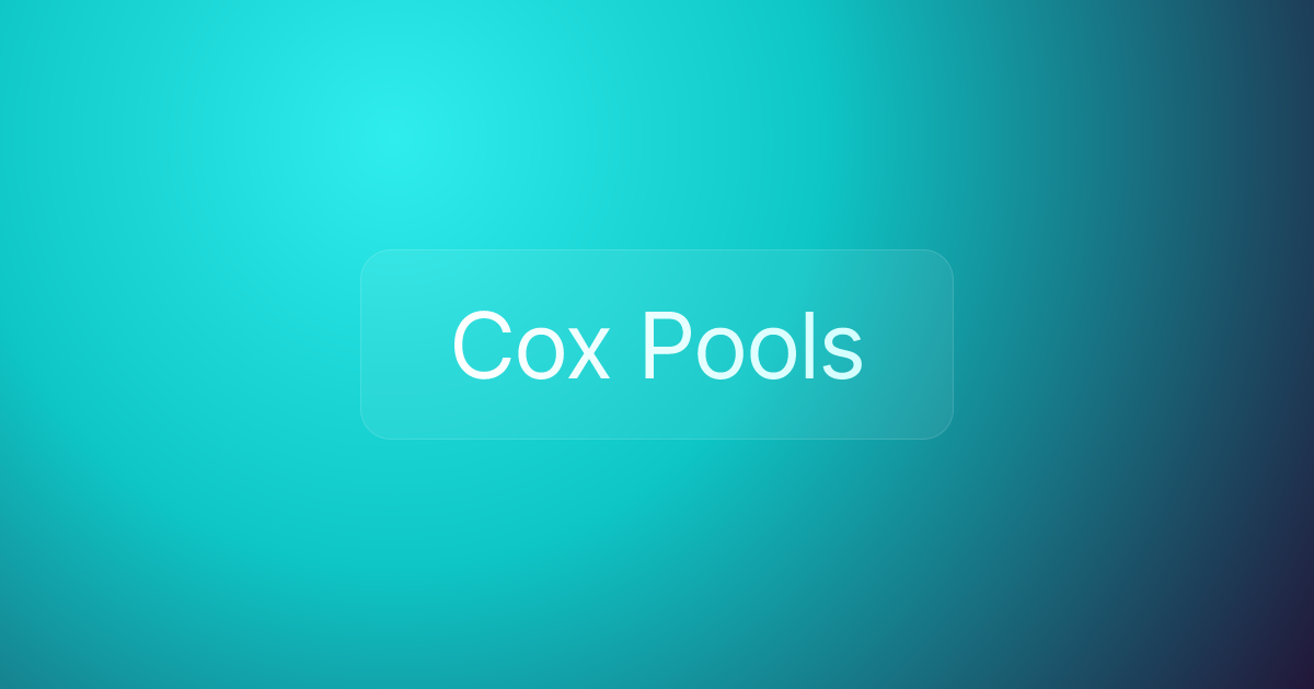 Cox Pools