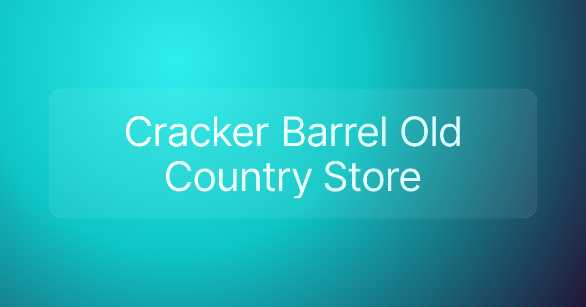 Cracker Barrel Old Country Store