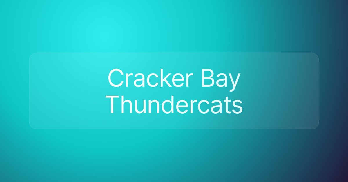 Cracker Bay Thundercats