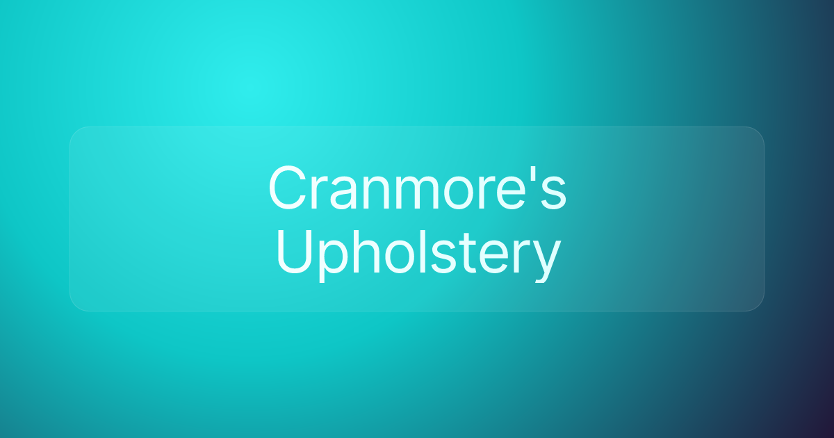 Cranmore's Upholstery