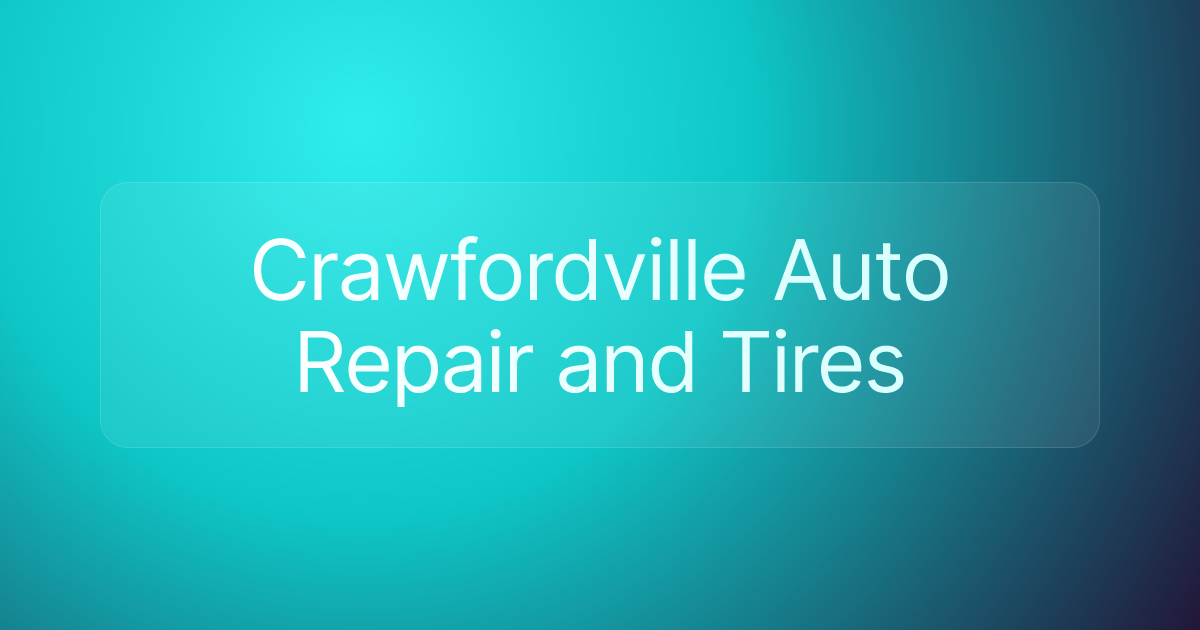 Crawfordville Auto Repair and Tires
