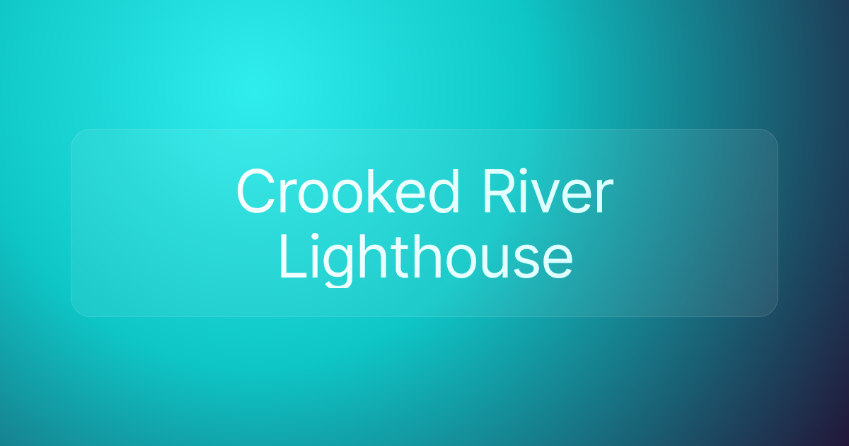 Crooked River Lighthouse