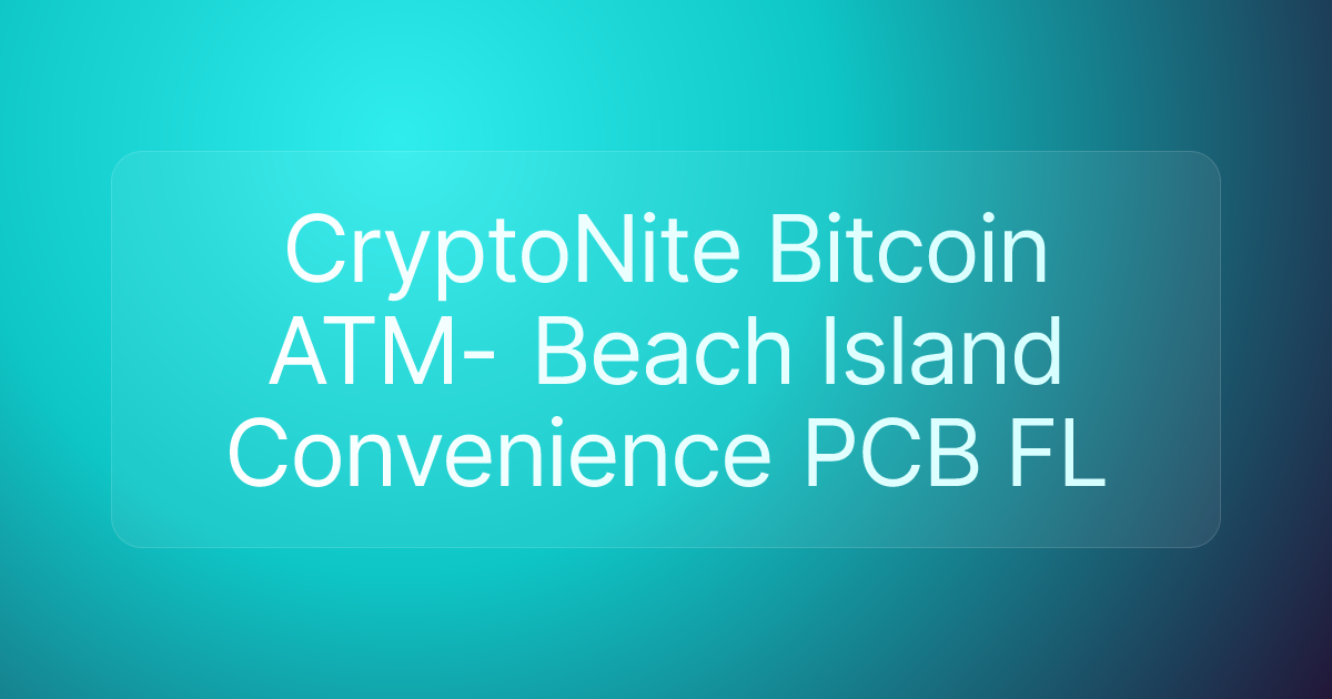 CryptoNite Bitcoin ATM- Beach Island Convenience PCB FL