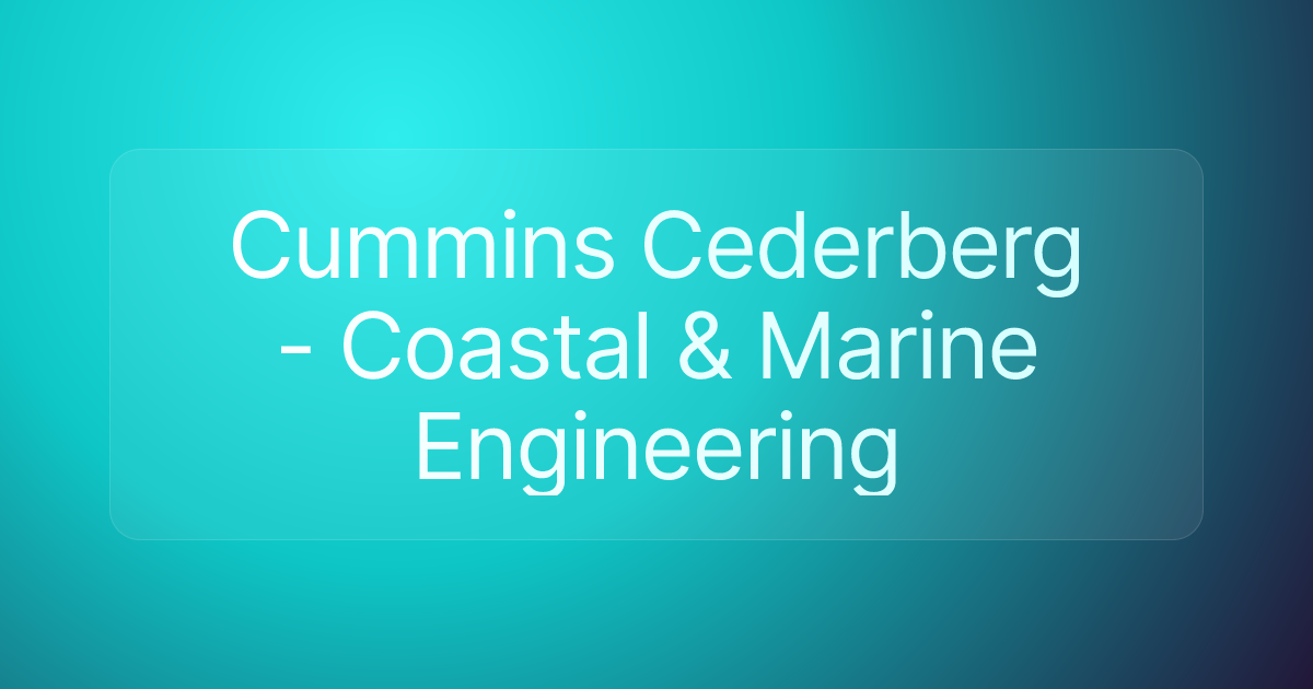 Cummins Cederberg - Coastal & Marine Engineering