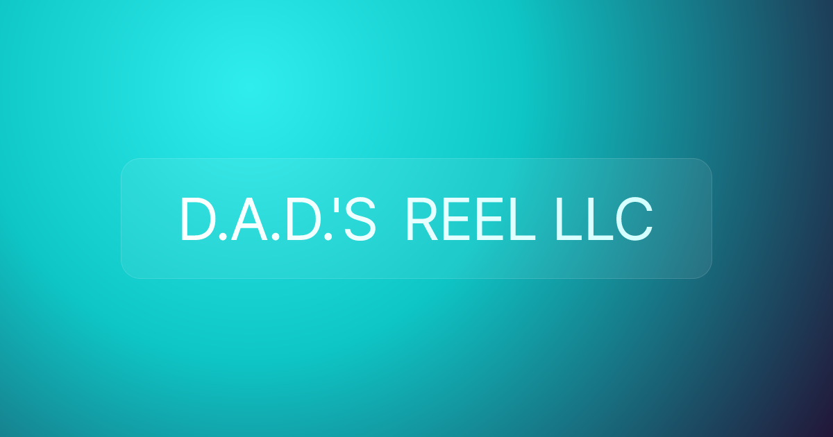 D.A.D.'S REEL LLC