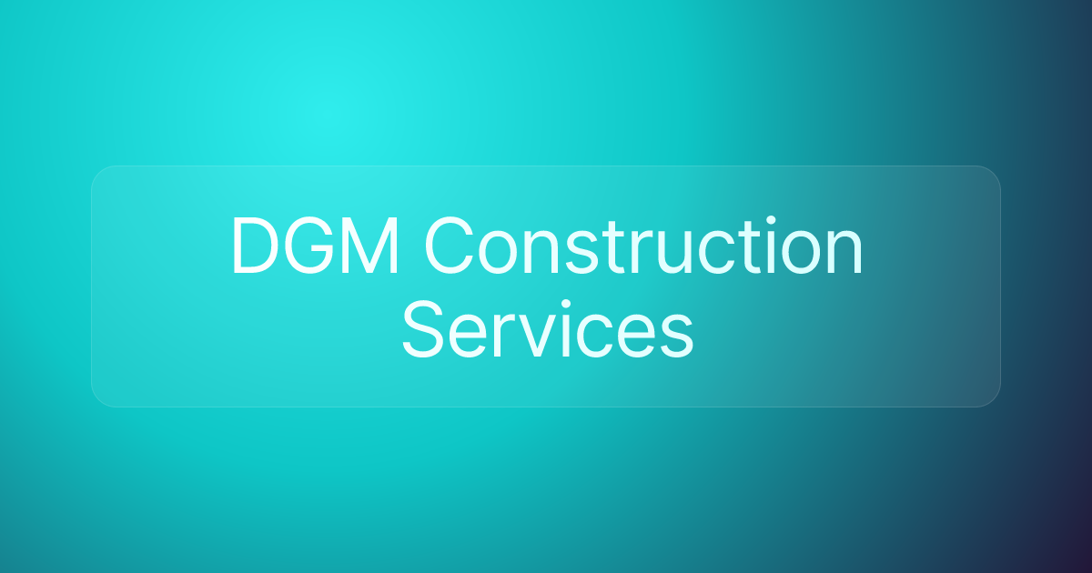 DGM Construction Services