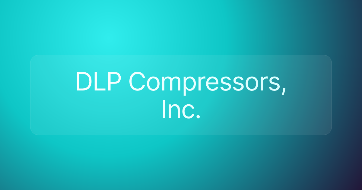 DLP Compressors, Inc.