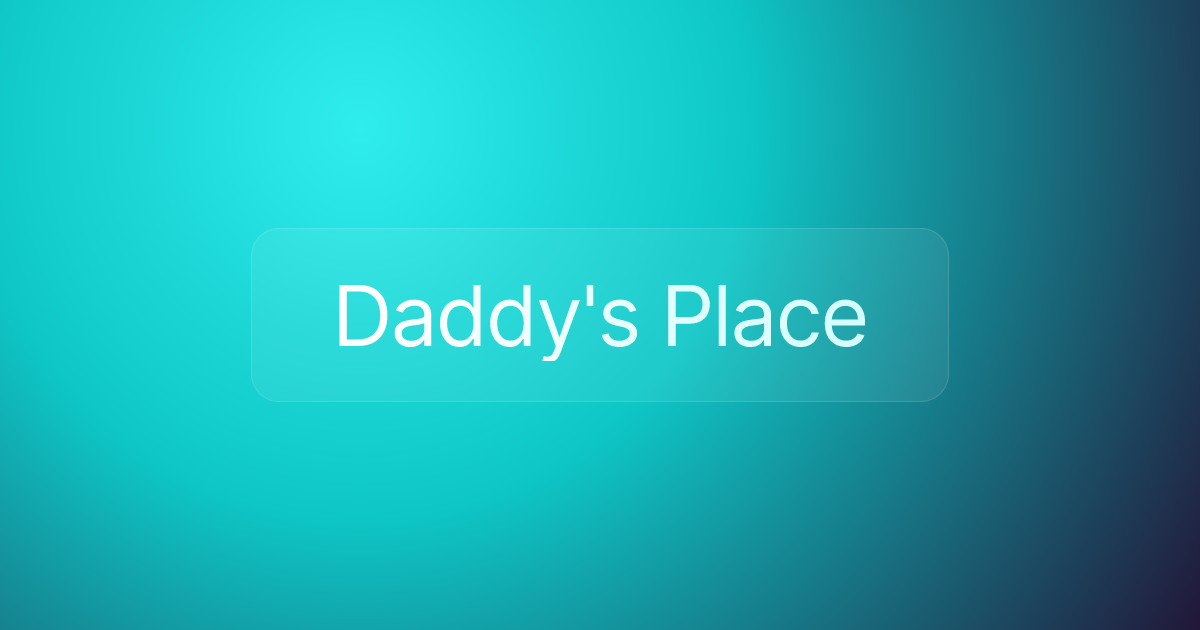 Daddy's Place