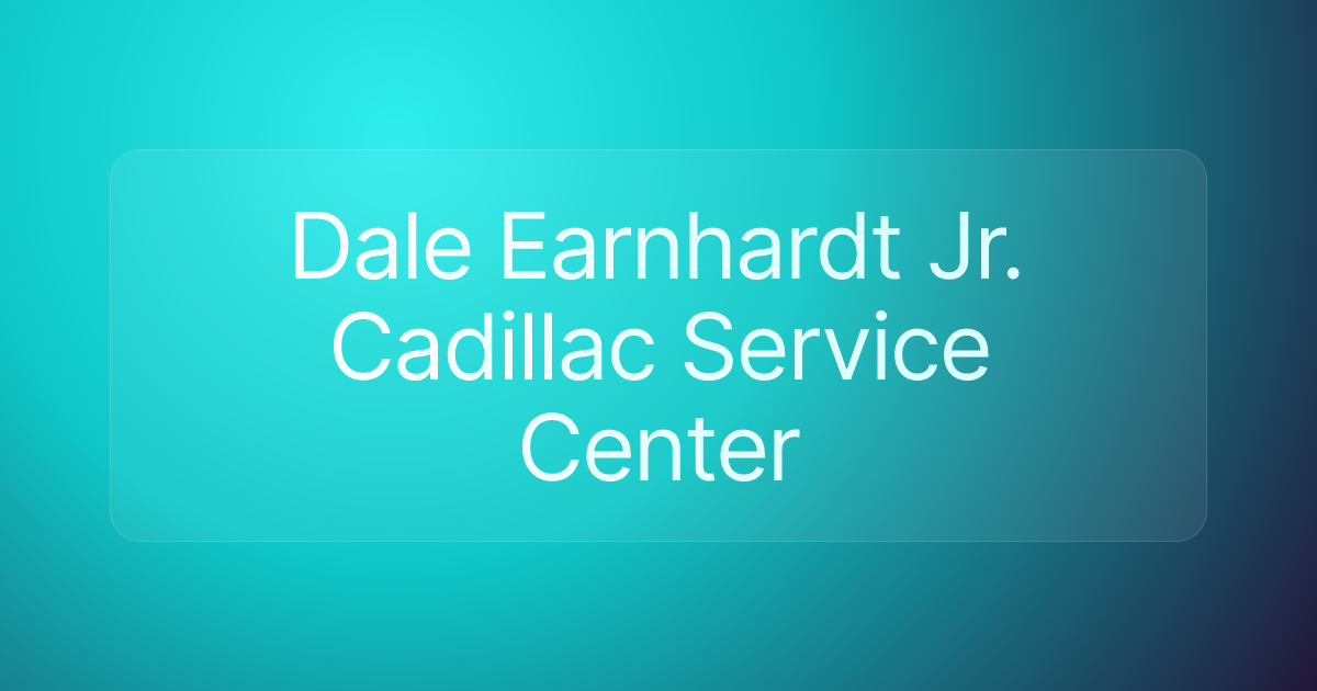 Dale Earnhardt Jr. Cadillac Service Center