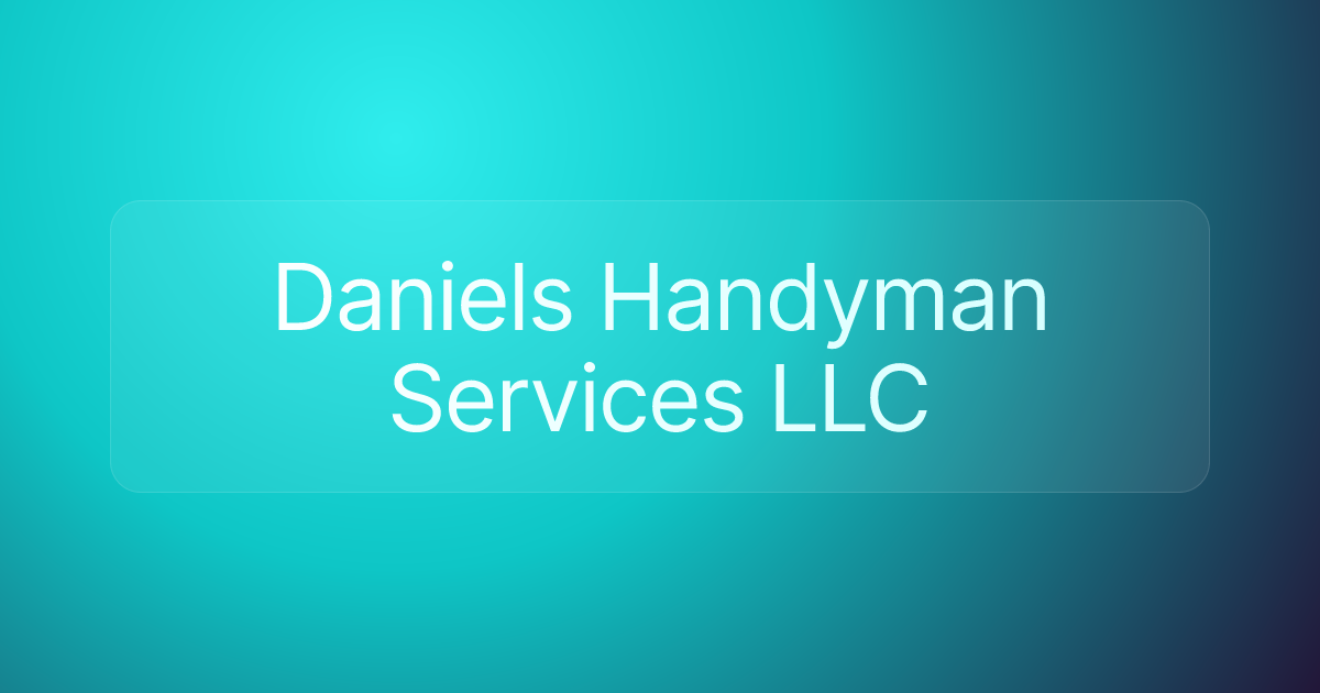 Daniels Handyman Services LLC