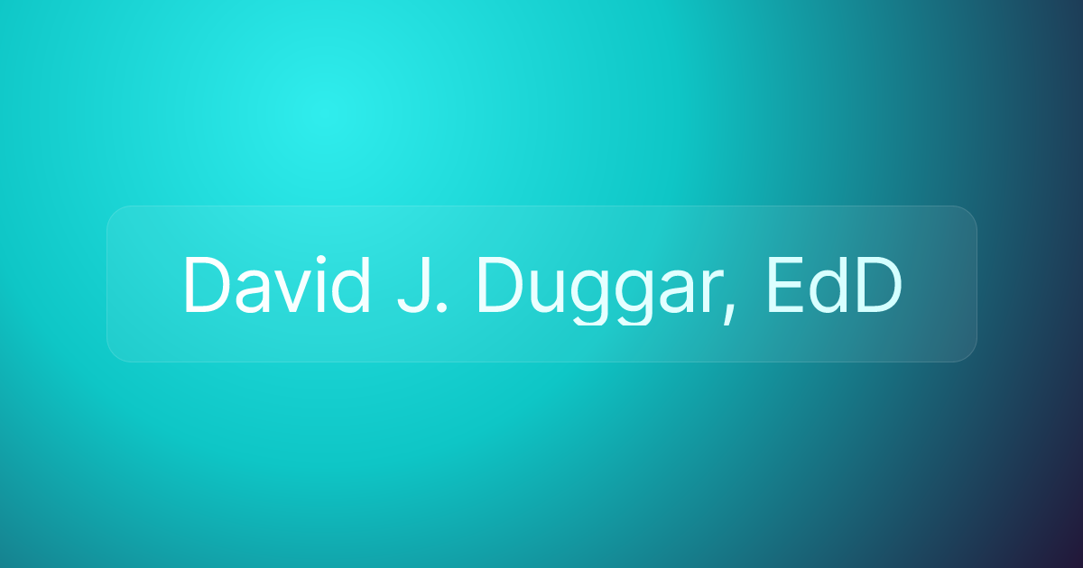 David J. Duggar, EdD