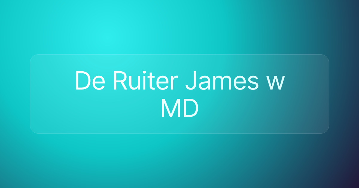 De Ruiter James w MD