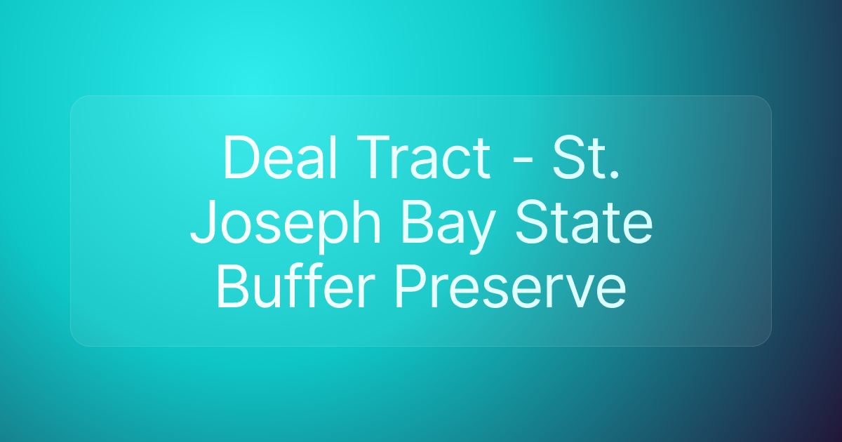 Deal Tract - St. Joseph Bay State Buffer Preserve