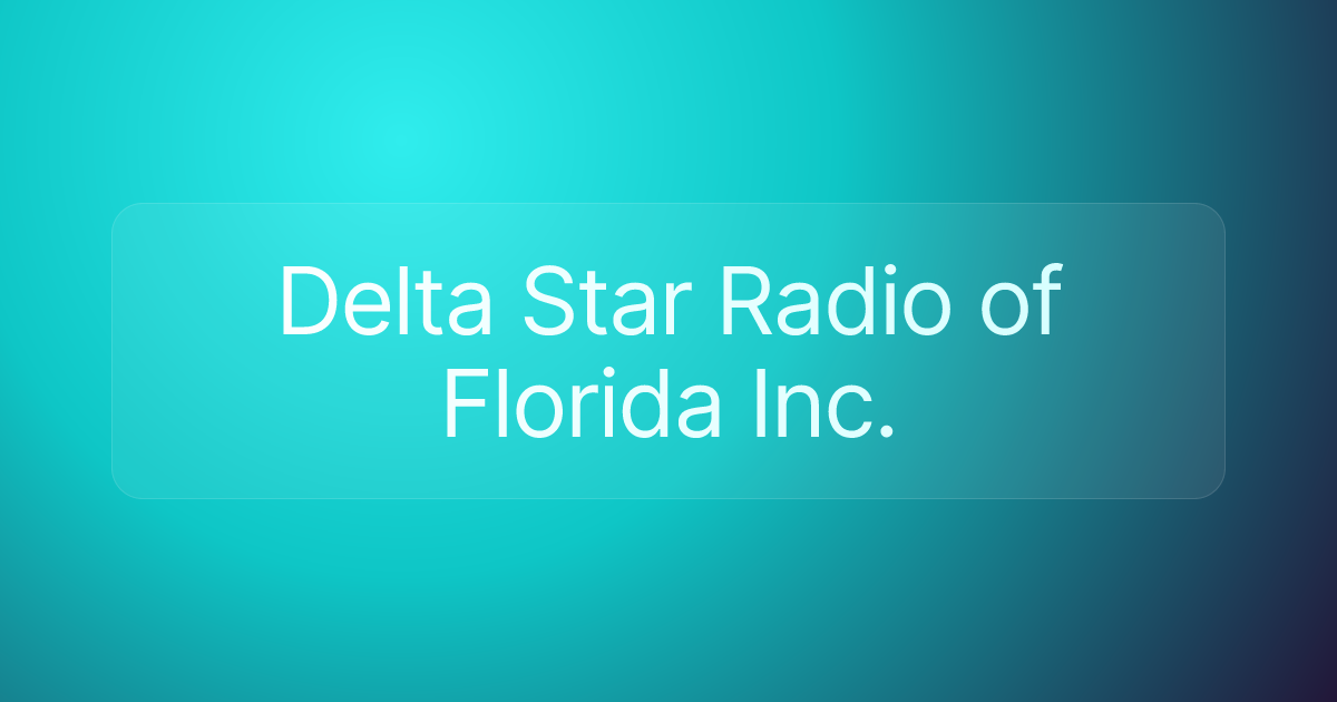 Delta Star Radio of Florida Inc.