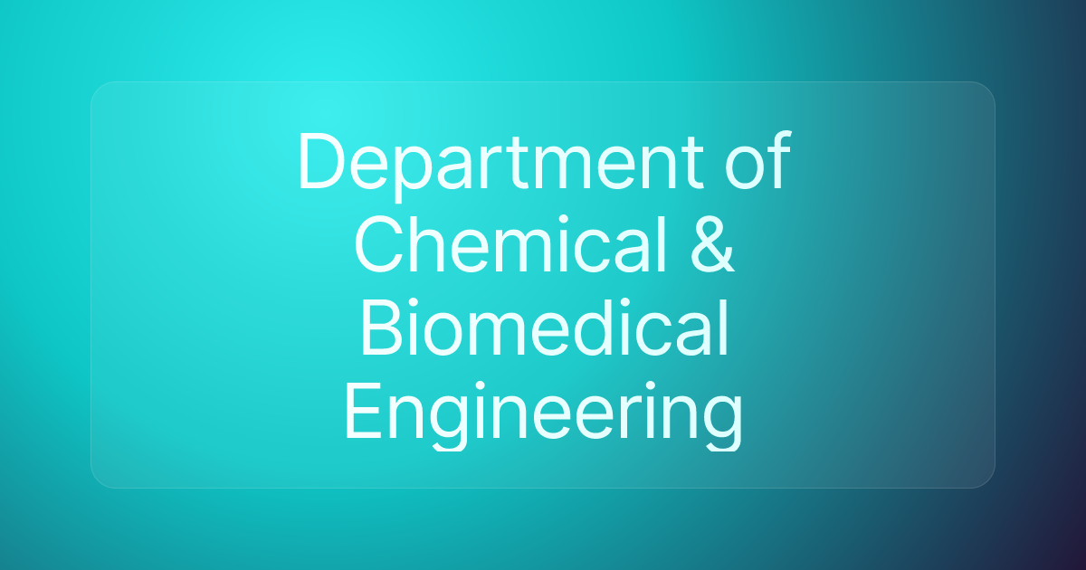 Department of Chemical & Biomedical Engineering