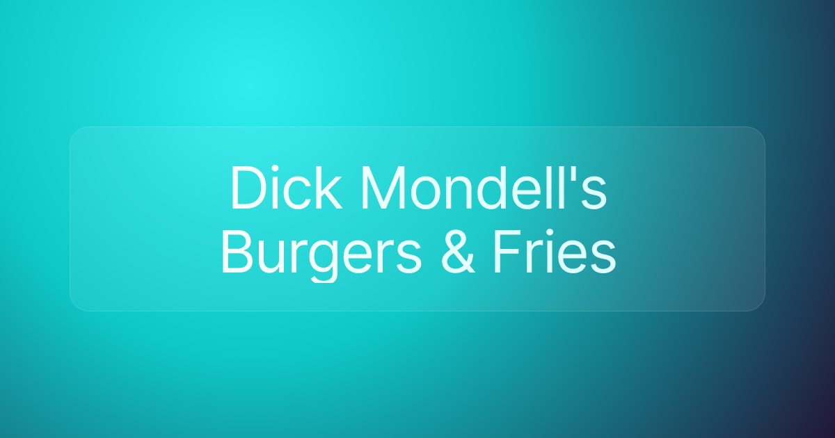 Dick Mondell's Burgers & Fries