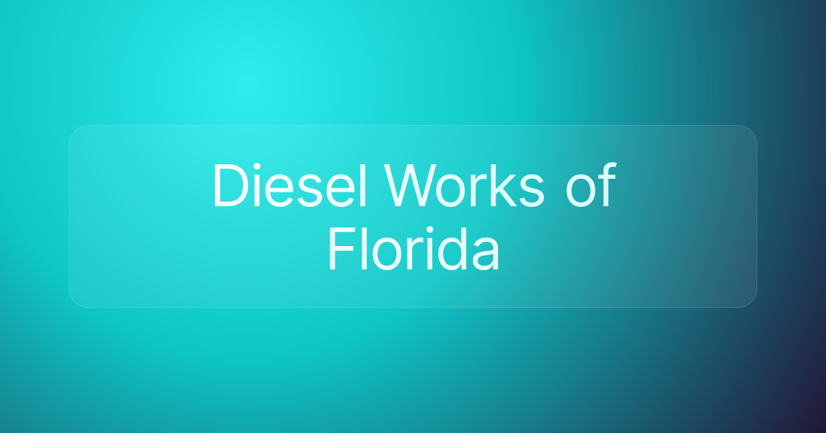 Diesel Works of Florida