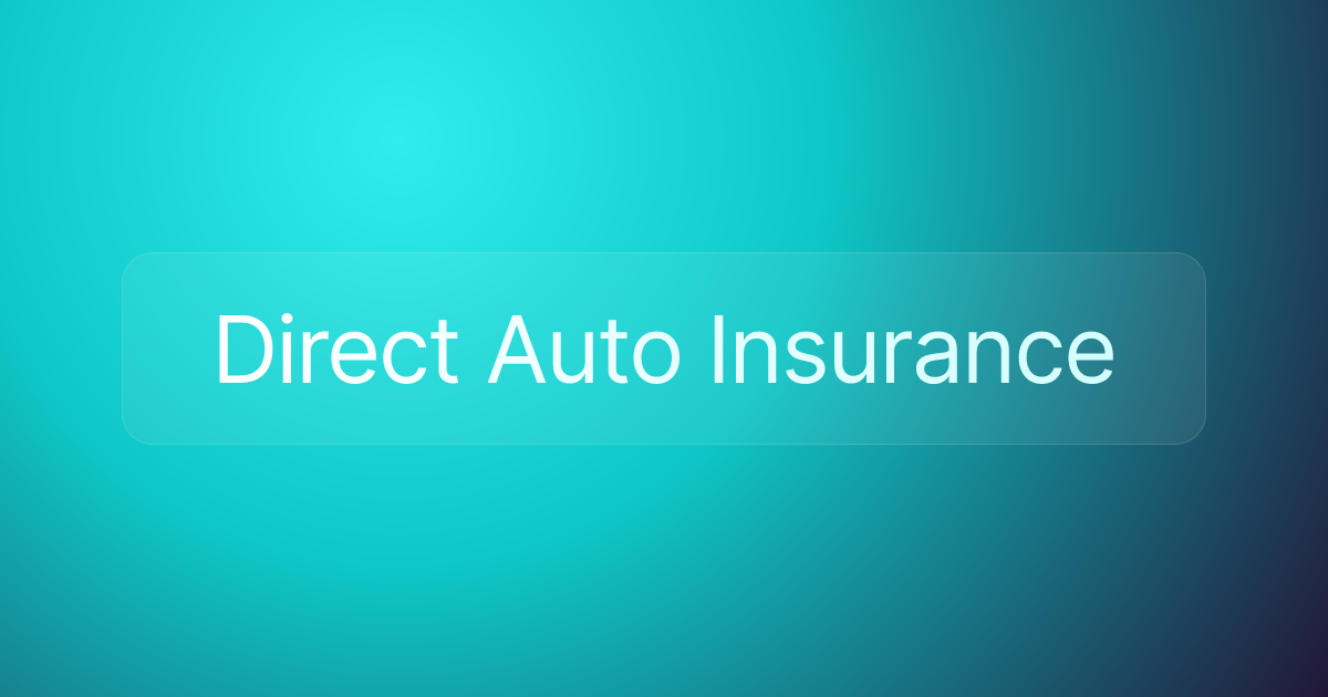 Direct Auto Insurance