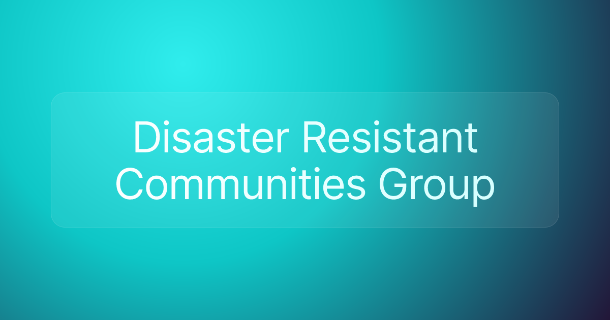 Disaster Resistant Communities Group