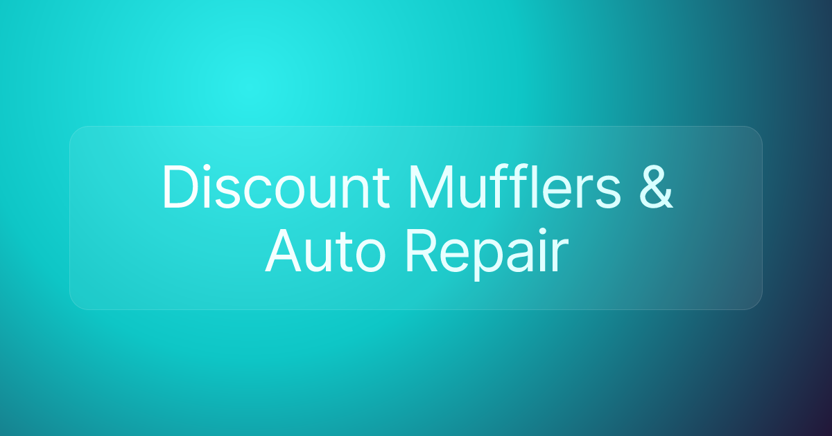Discount Mufflers & Auto Repair