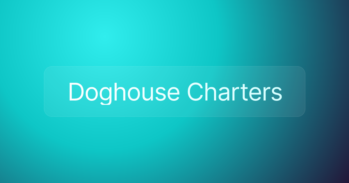 Doghouse Charters