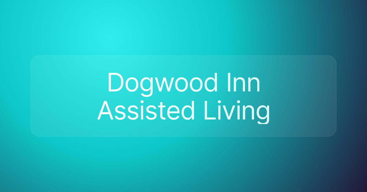 Dogwood Inn Assisted Living