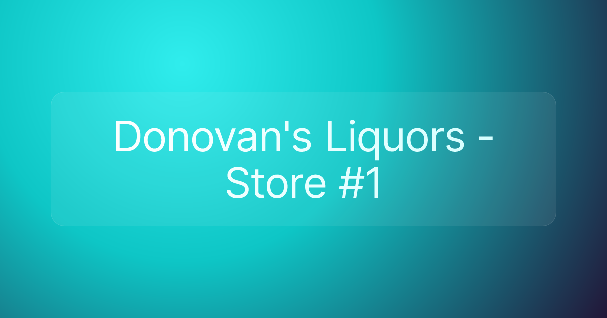 Donovan's Liquors - Store #1