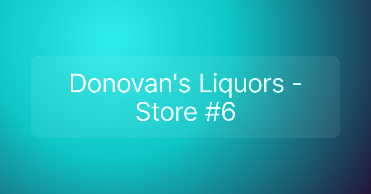 Donovan's Liquors - Store #6