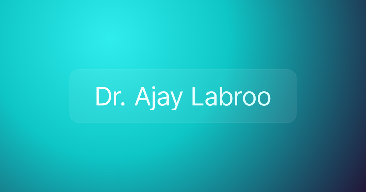 Dr. Ajay Labroo