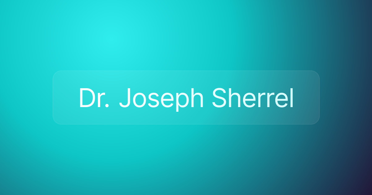 Dr. Joseph Sherrel