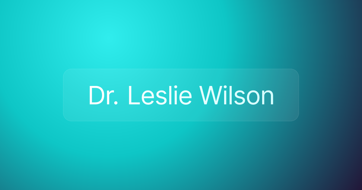 Dr. Leslie Wilson