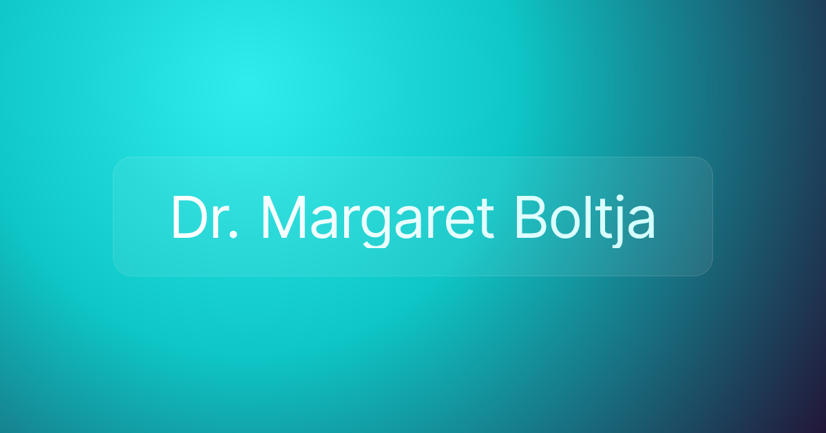 Dr. Margaret Boltja