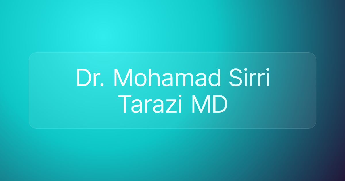 Dr. Mohamad Sirri Tarazi MD